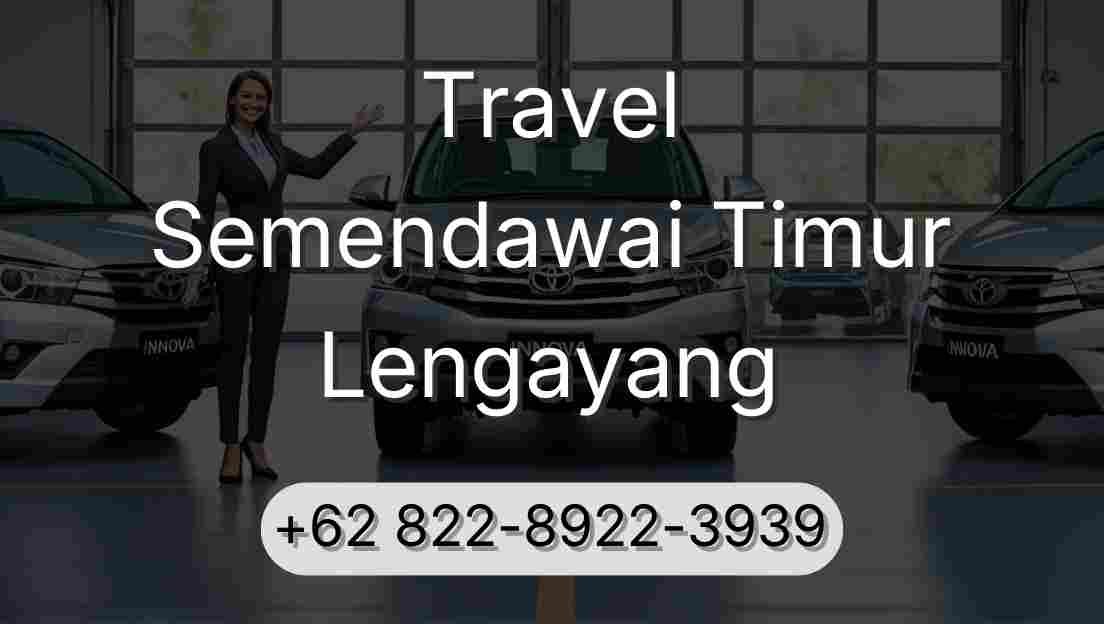 Travel Semendawai Timur Lengayang