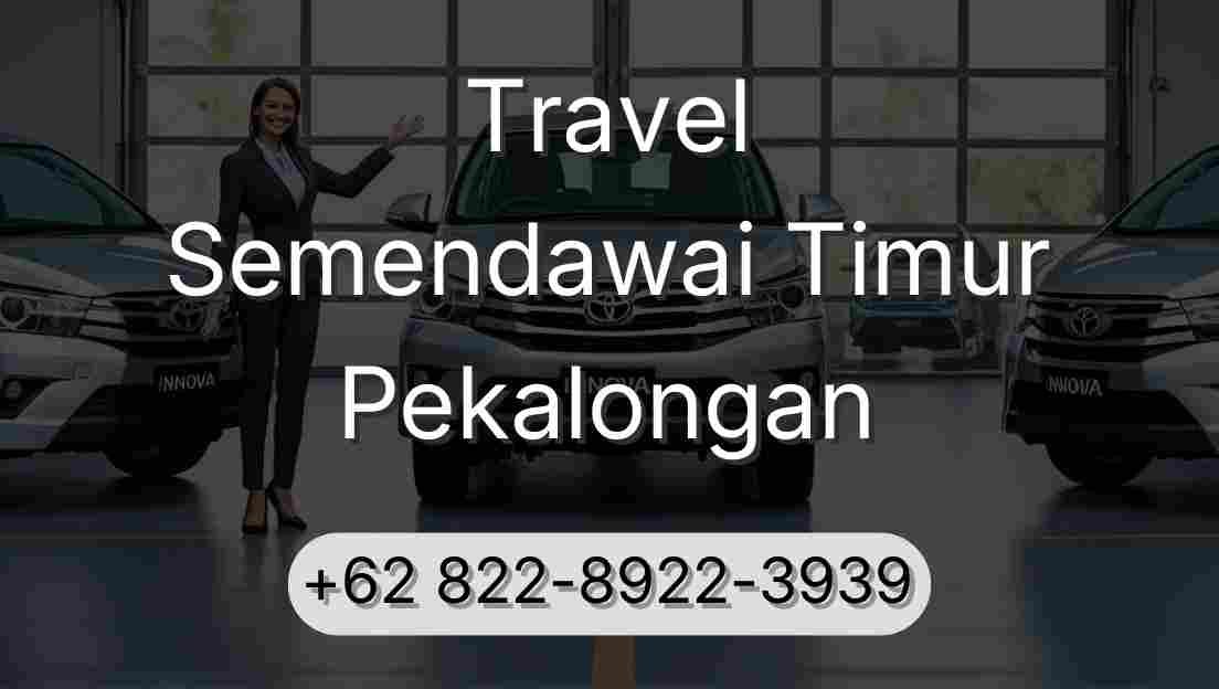 Travel Semendawai Timur Pekalongan