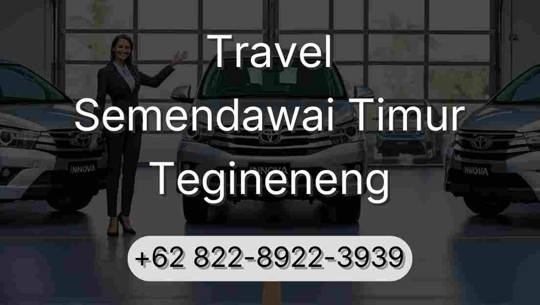 Travel Semendawai Timur Tegineneng