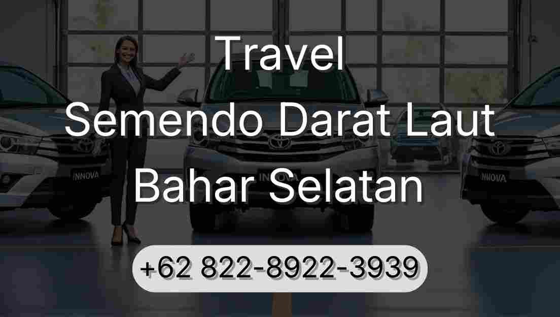 Travel Semendo Darat Laut Bahar Selatan