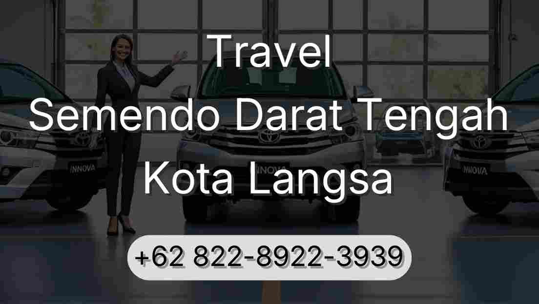 Travel Semendo Darat Tengah Kota Langsa