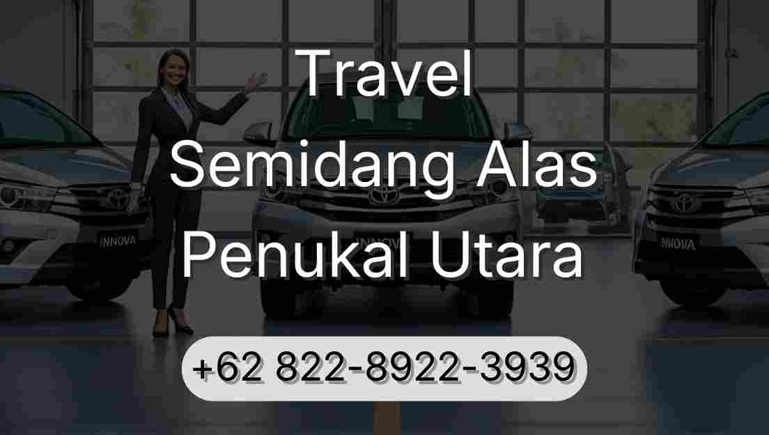 Travel Semidang Alas Penukal Utara