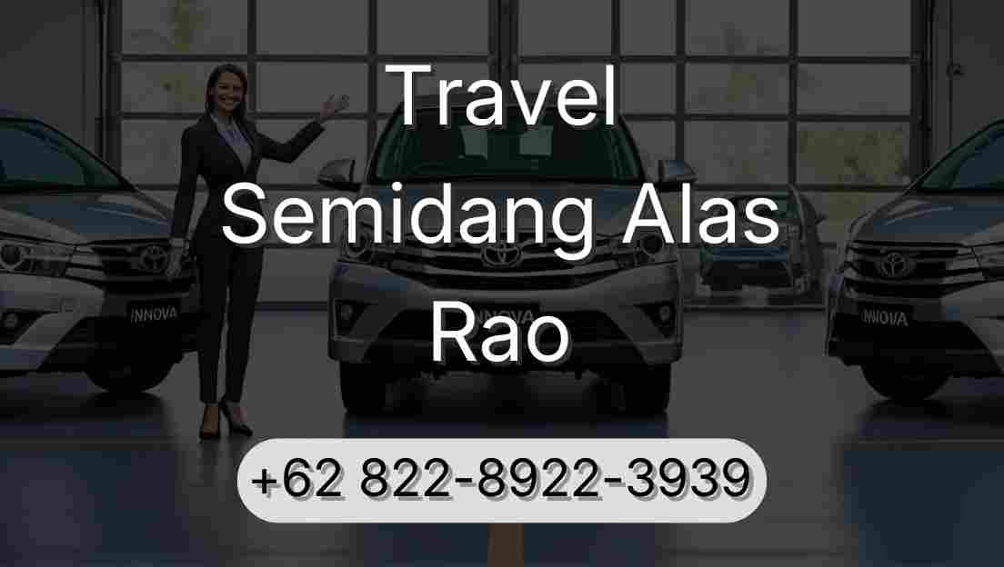 Travel Semidang Alas Rao