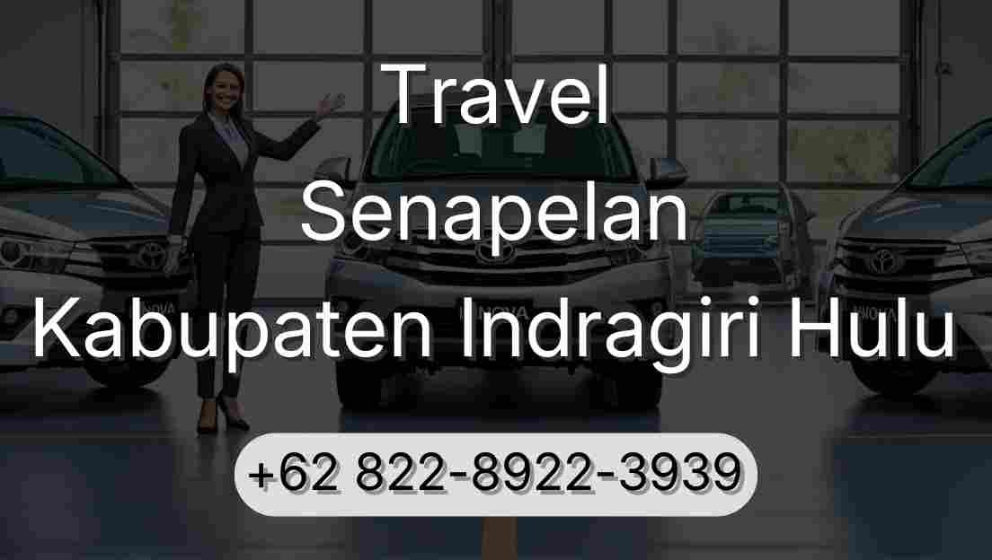 Travel Senapelan Kabupaten Indragiri Hulu