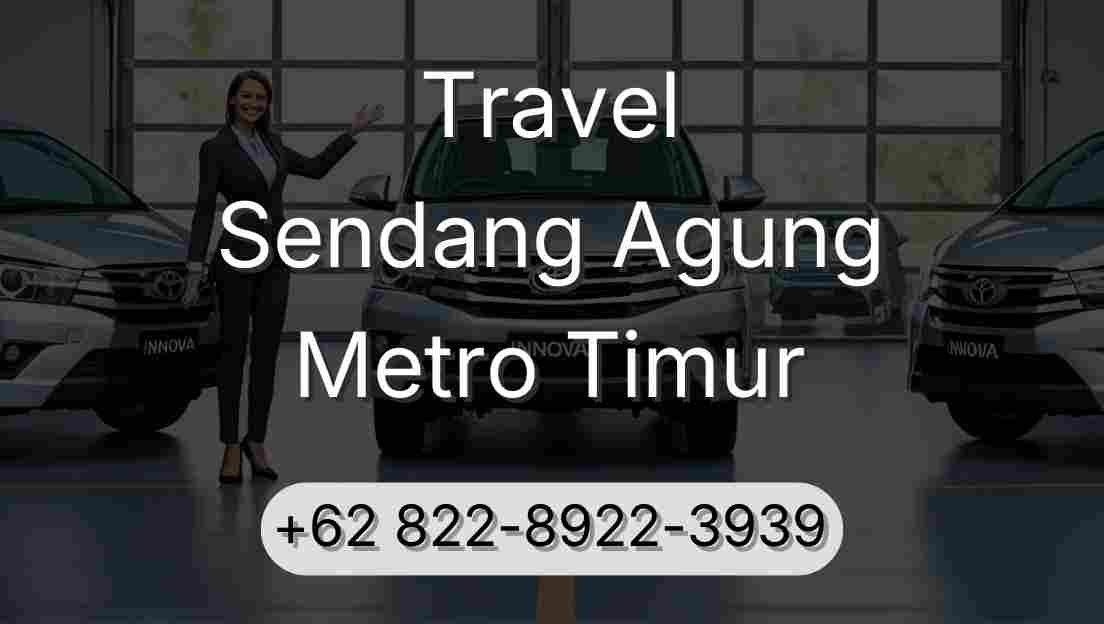 Travel Sendang Agung Metro Timur