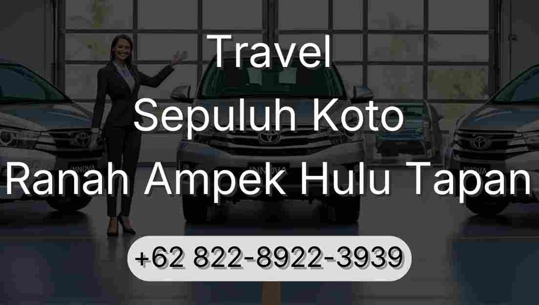 Travel Sepuluh Koto Ranah Ampek Hulu Tapan