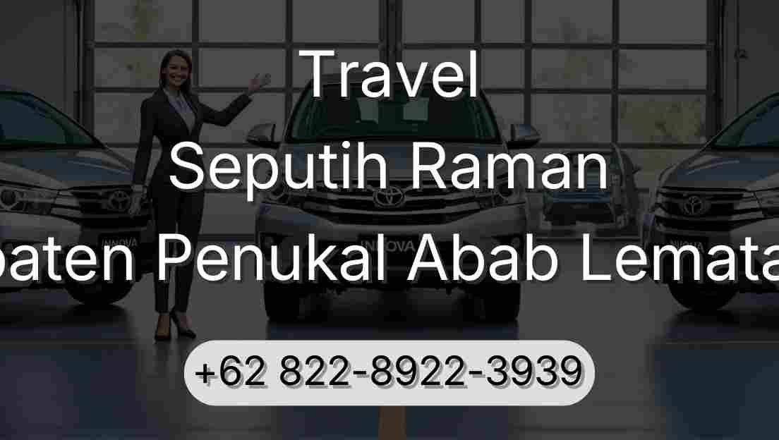 Travel Seputih Raman Kabupaten Penukal Abab Lematang Ilir
