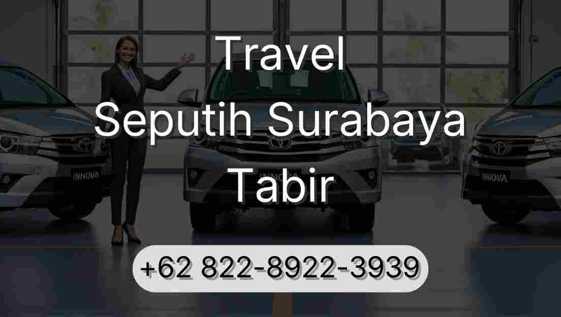 Travel Seputih Surabaya Tabir