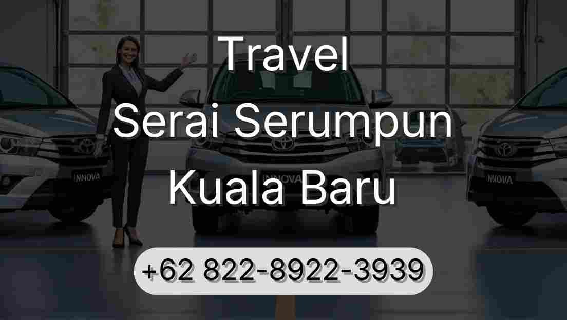 Travel Serai Serumpun Kuala Baru