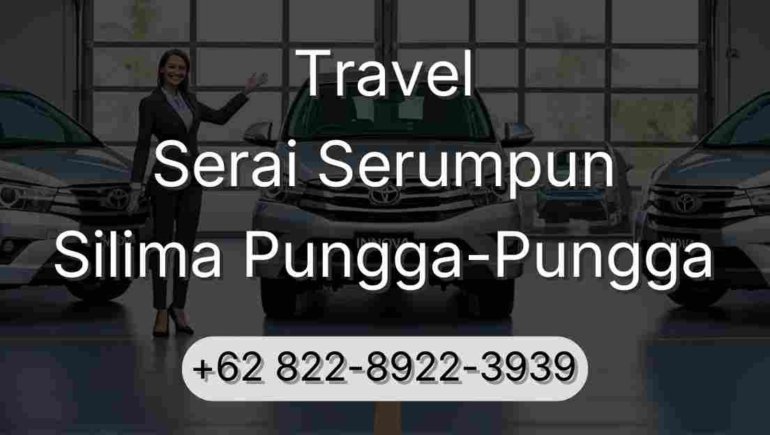 Travel Serai Serumpun Silima Pungga-Pungga