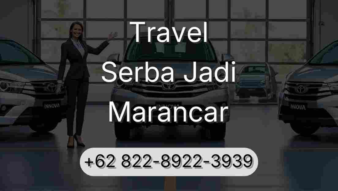 Travel Serba Jadi Marancar