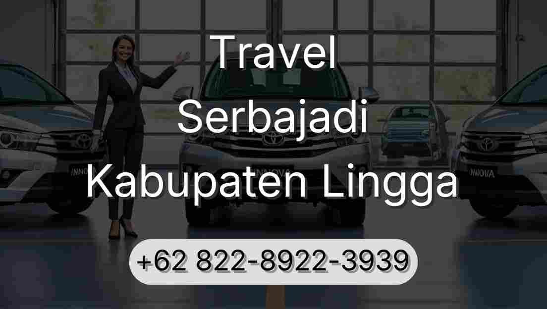 Travel Serbajadi Kabupaten Lingga