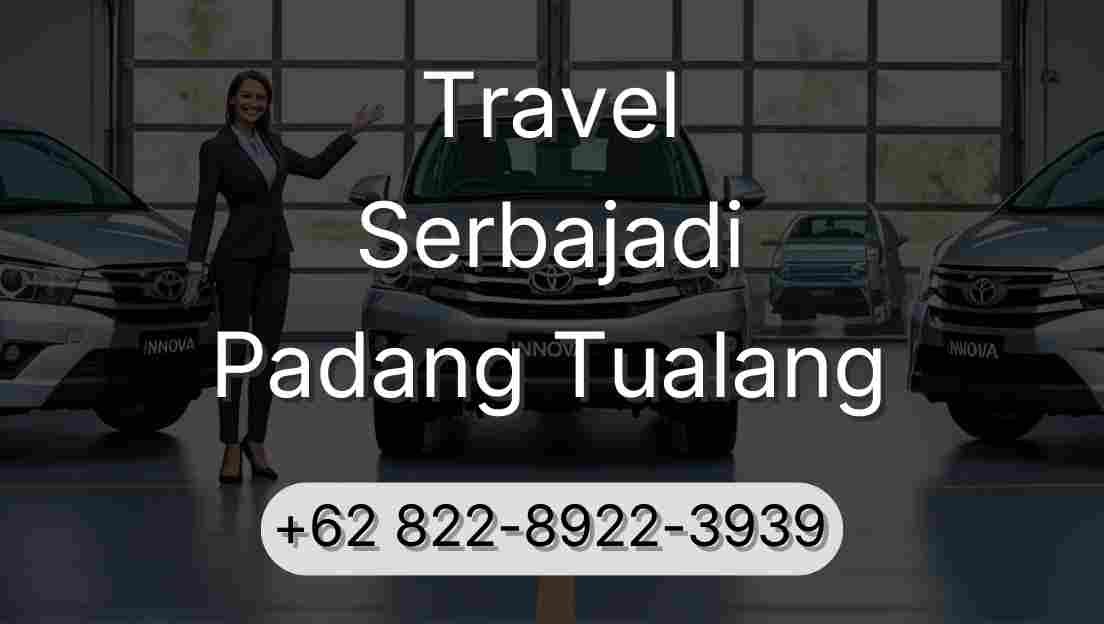 Travel Serbajadi Padang Tualang