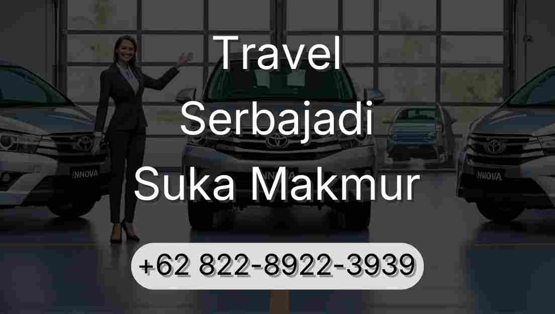 Travel Serbajadi Suka Makmur