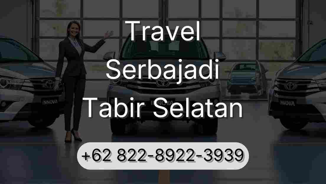 Travel Serbajadi Tabir Selatan