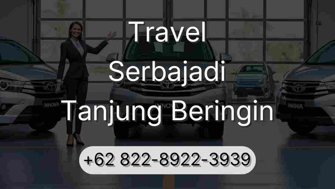 Travel Serbajadi Tanjung Beringin