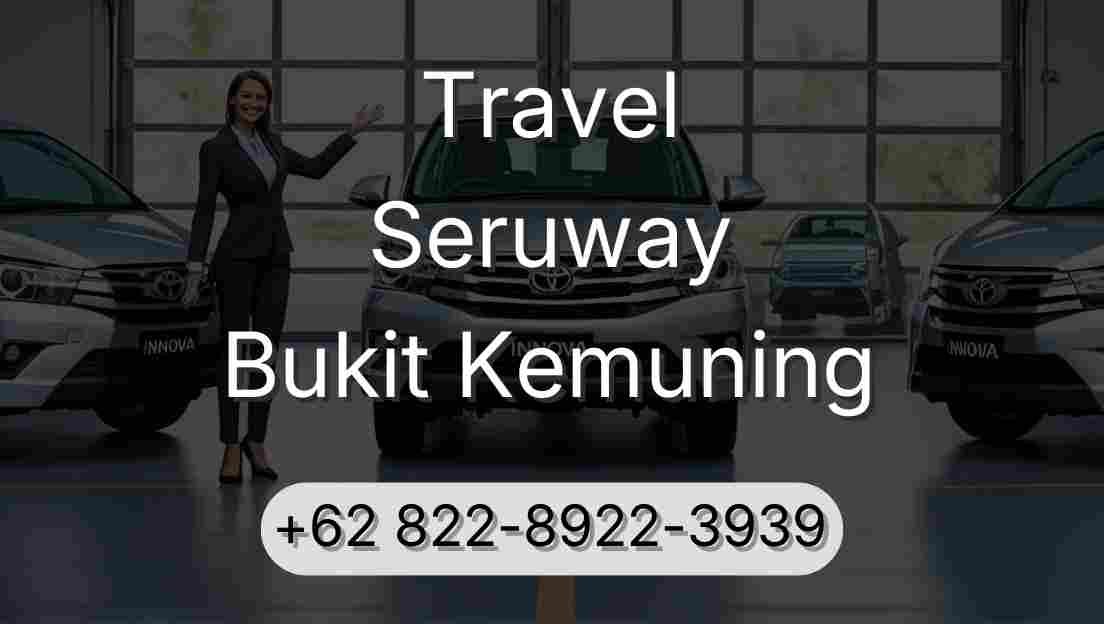 Travel Seruway Bukit Kemuning