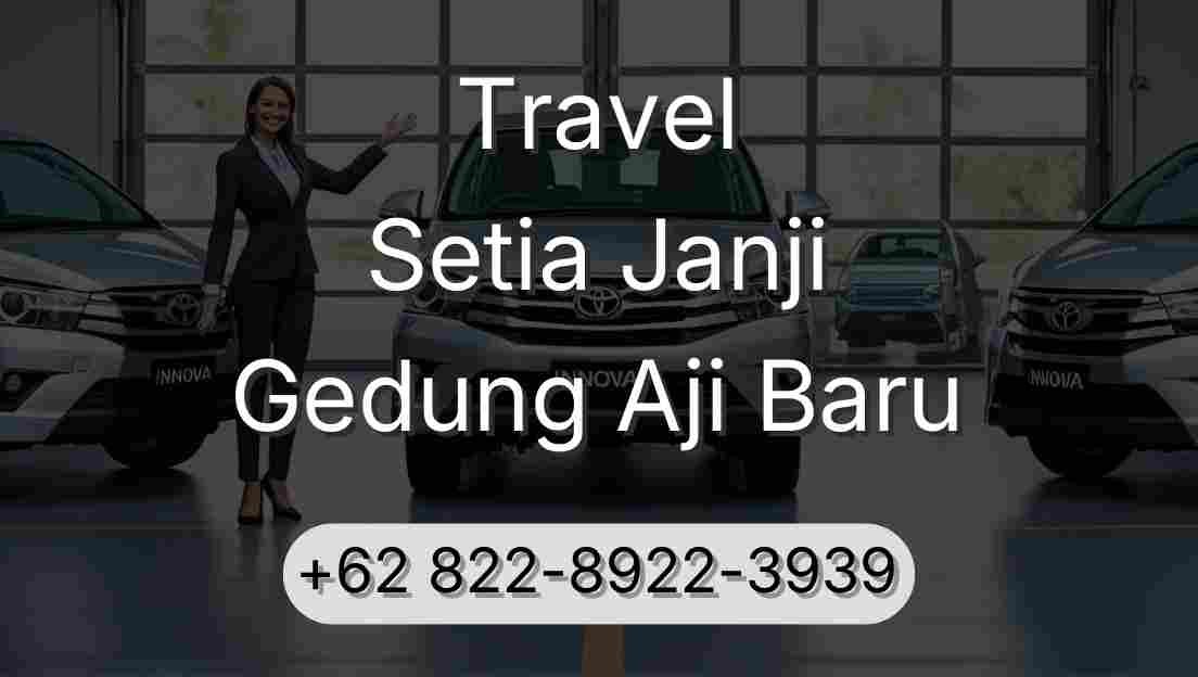 Travel Setia Janji Gedung Aji Baru
