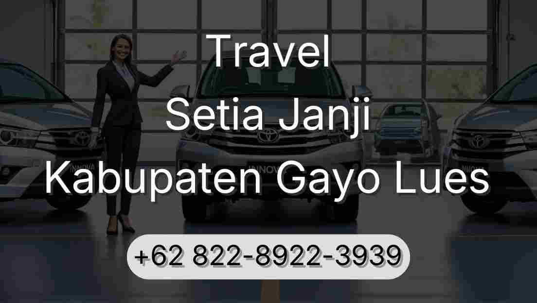 Travel Setia Janji Kabupaten Gayo Lues
