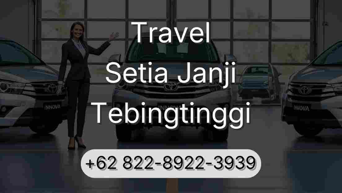 Travel Setia Janji Tebingtinggi