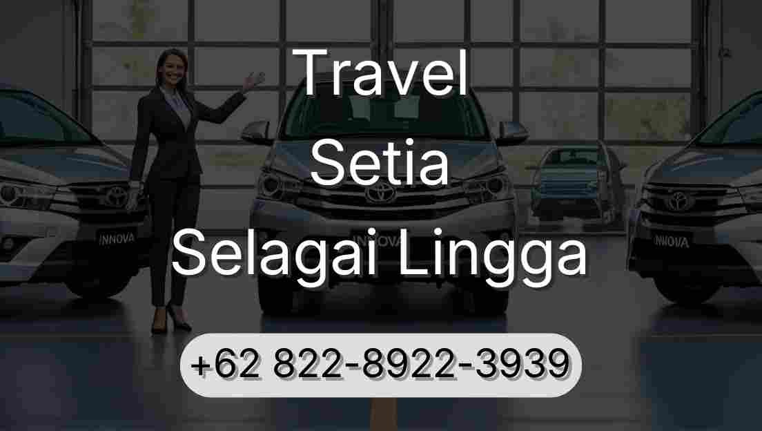 Travel Setia Selagai Lingga