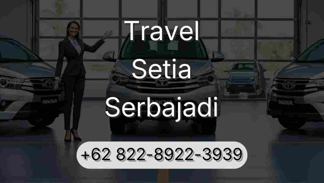 Travel Setia Serbajadi