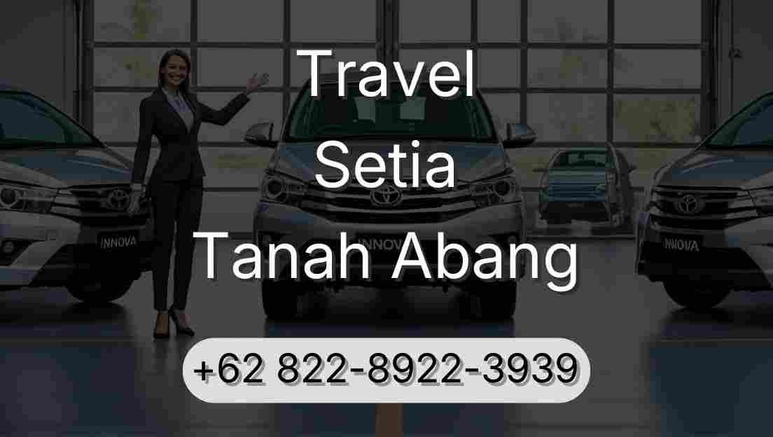 Travel Setia Tanah Abang