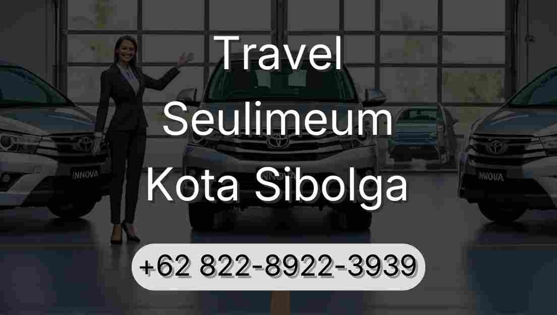 Travel Seulimeum Kota Sibolga