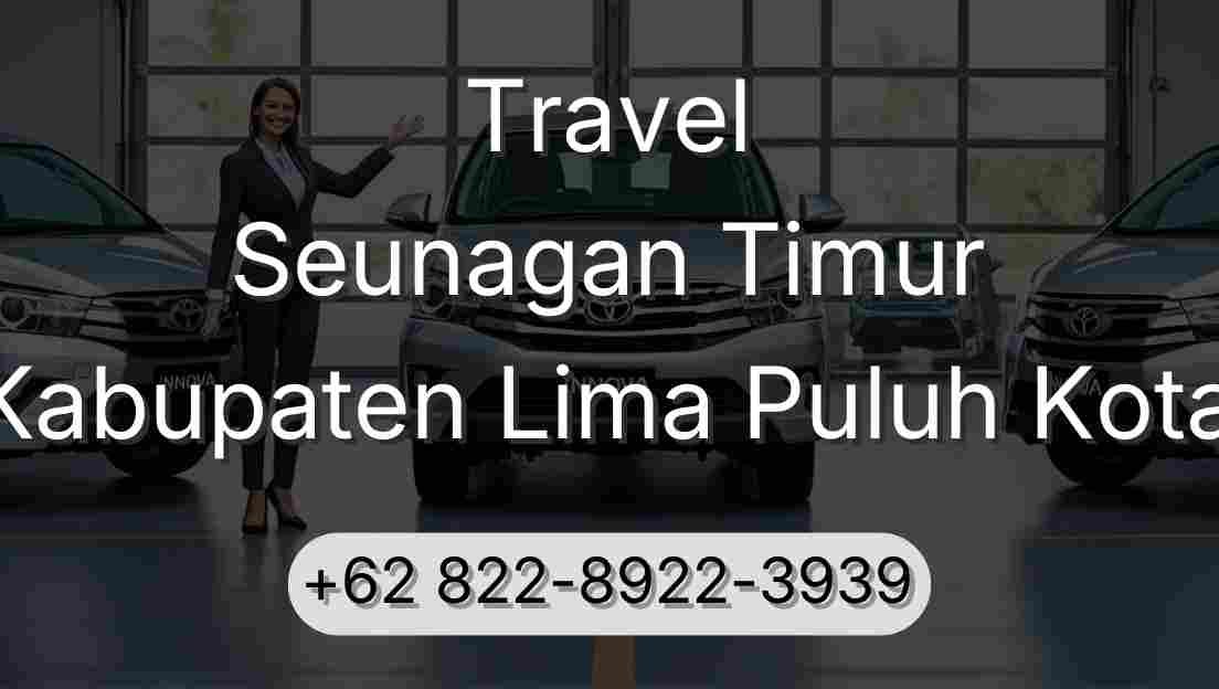 Travel Seunagan Timur Kabupaten Lima Puluh Kota