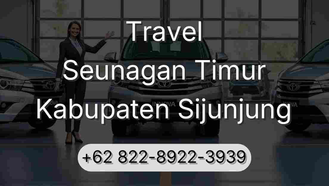 Travel Seunagan Timur Kabupaten Sijunjung