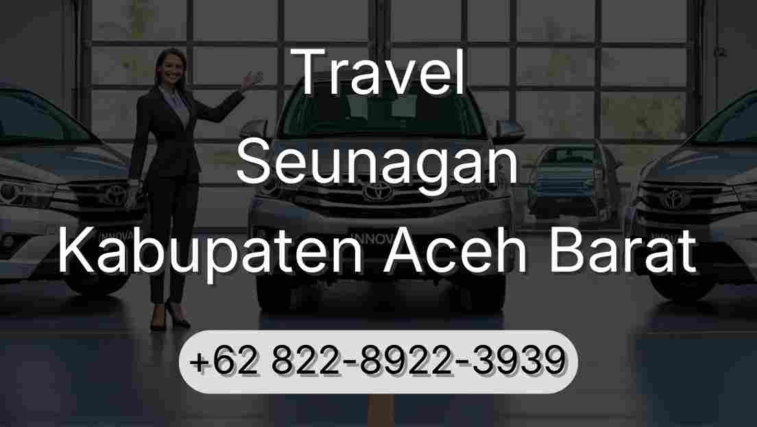Travel Seunagan Kabupaten Aceh Barat
