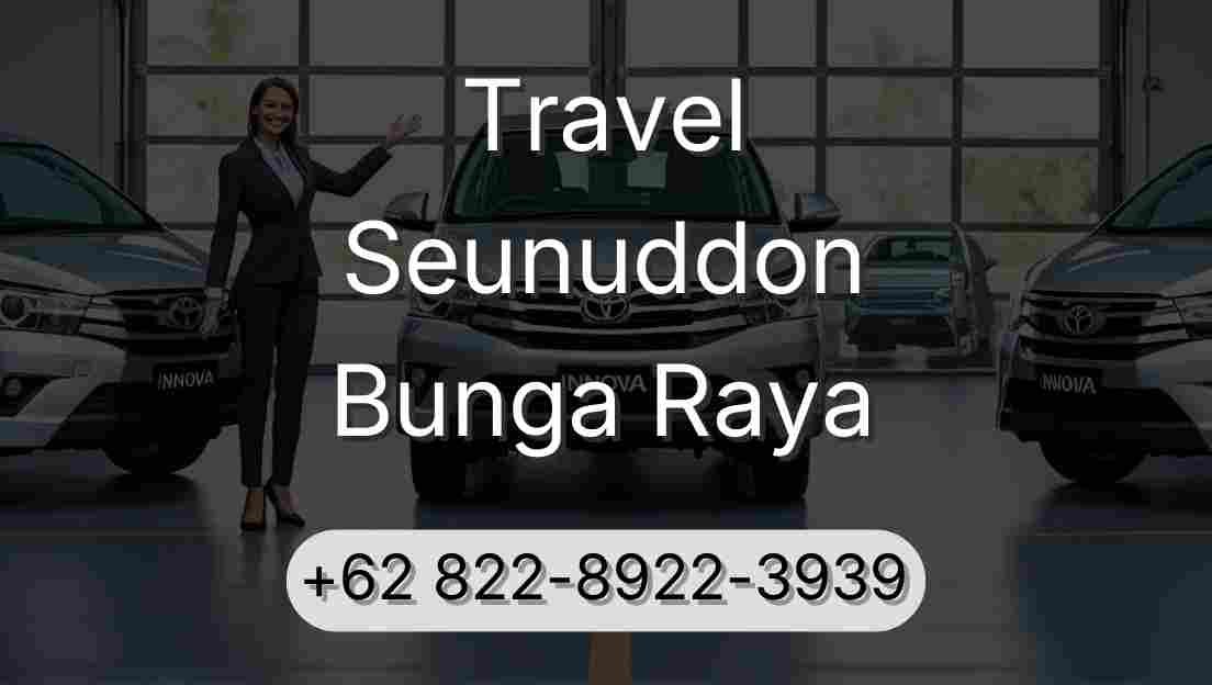 Travel Seunuddon Bunga Raya