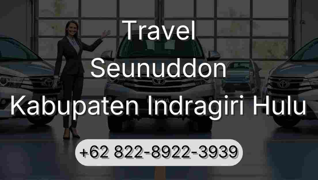 Travel Seunuddon Kabupaten Indragiri Hulu