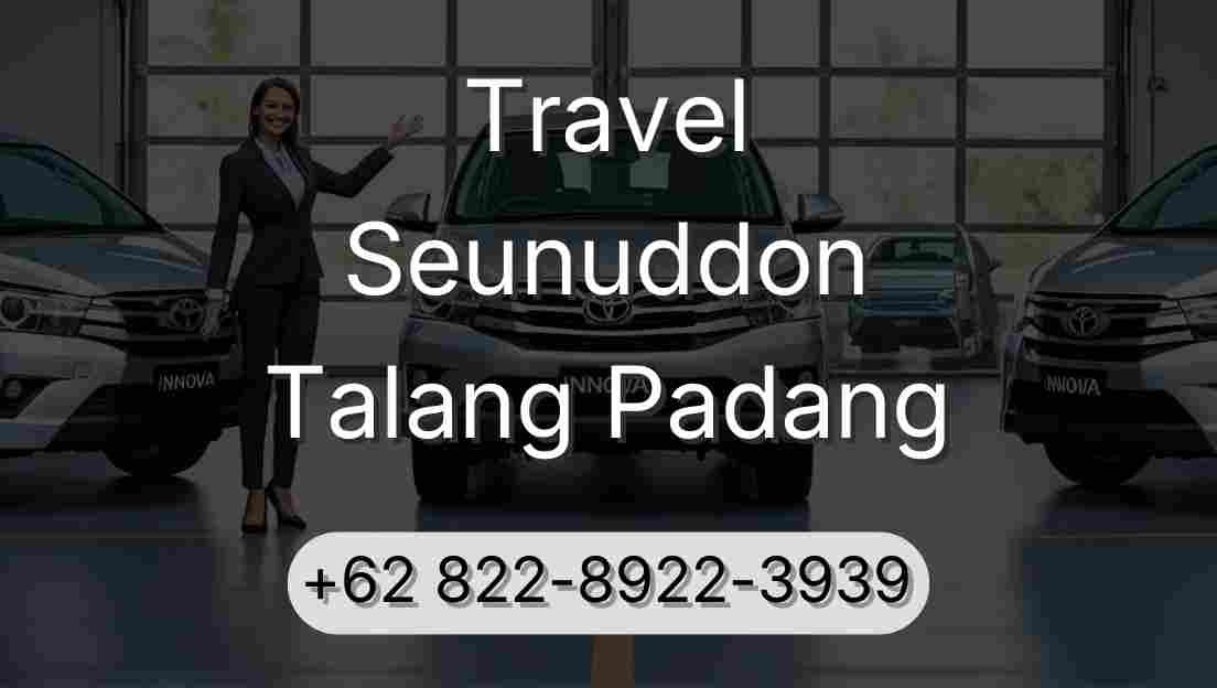 Travel Seunuddon Talang Padang