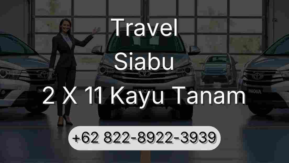Travel Siabu 2 X 11 Kayu Tanam