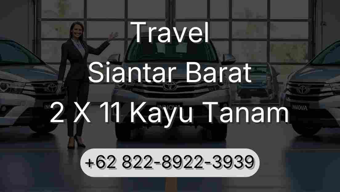 Travel Siantar Barat 2 X 11 Kayu Tanam