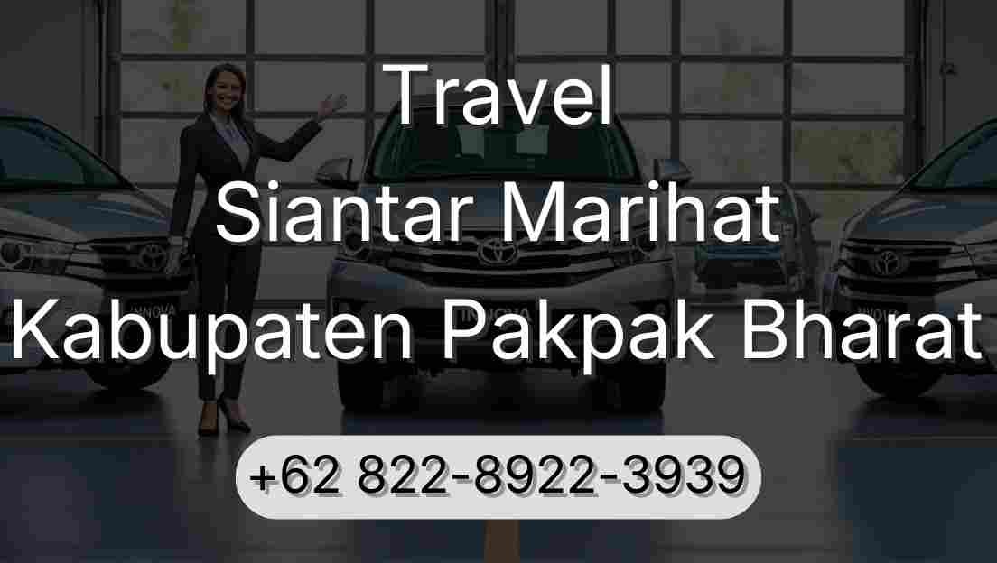 Travel Siantar Marihat Kabupaten Pakpak Bharat
