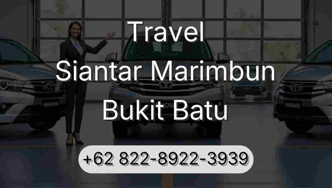 Travel Siantar Marimbun Bukit Batu