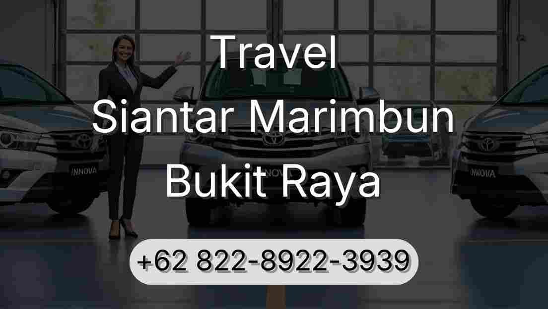 Travel Siantar Marimbun Bukit Raya