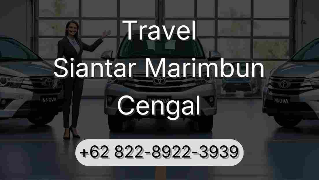Travel Siantar Marimbun Cengal