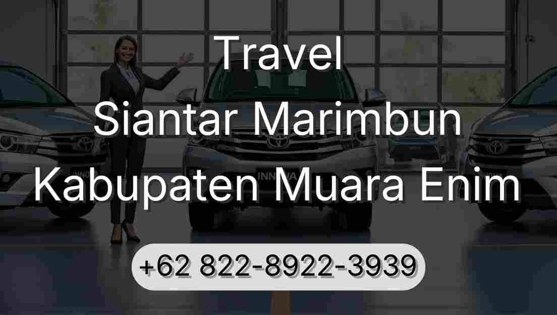 Travel Siantar Marimbun Kabupaten Muara Enim