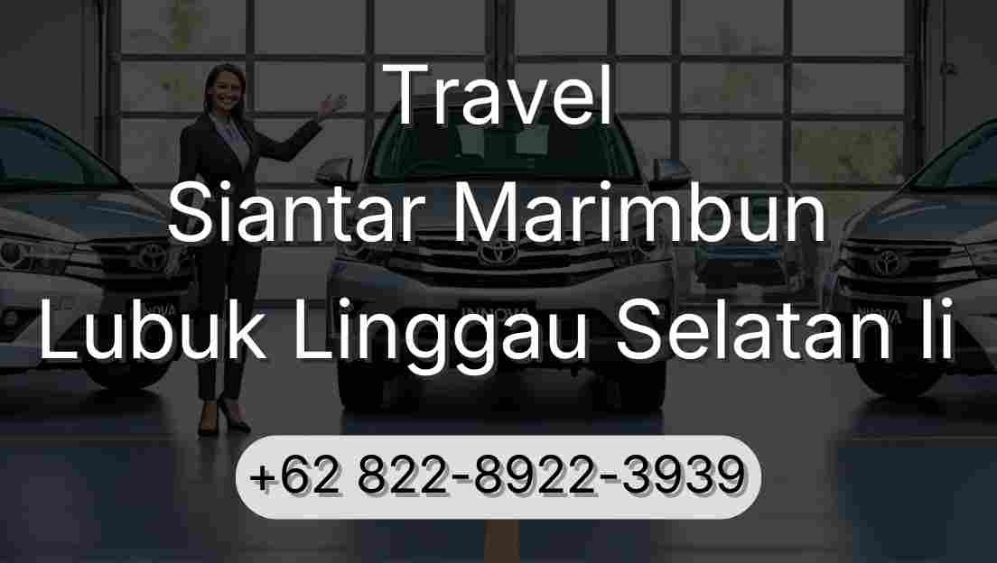 Travel Siantar Marimbun Lubuk Linggau Selatan Ii