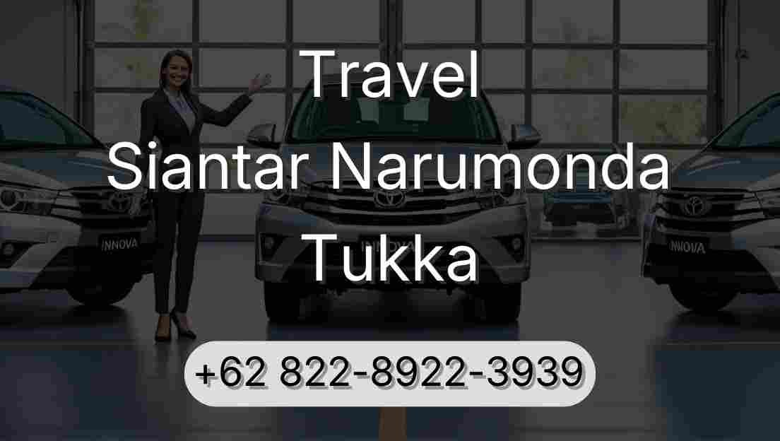 Travel Siantar Narumonda Tukka