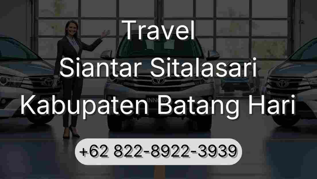 Travel Siantar Sitalasari Kabupaten Batang Hari