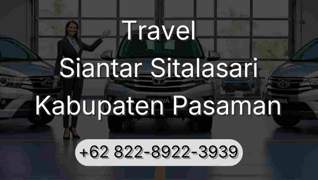 Travel Siantar Sitalasari Kabupaten Pasaman