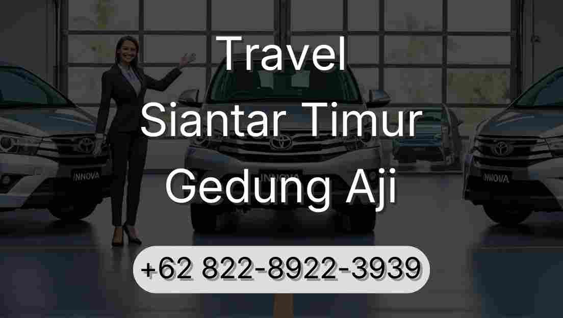 Travel Siantar Timur Gedung Aji