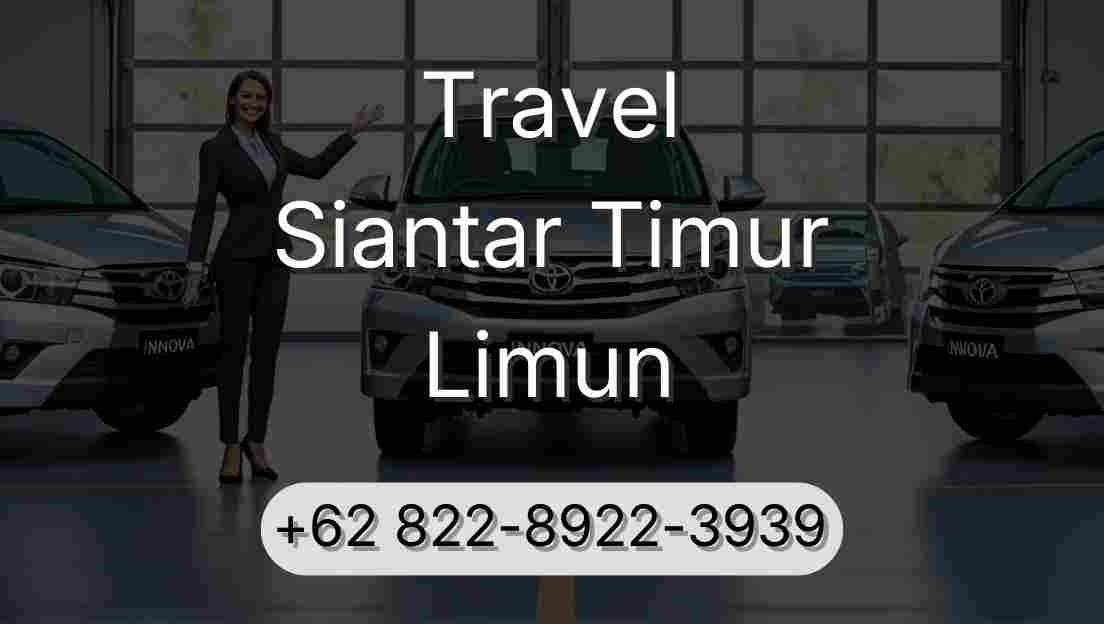 Travel Siantar Timur Limun