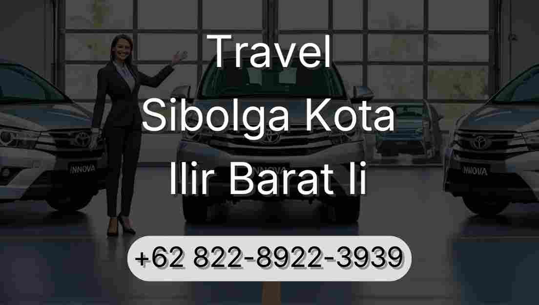 Travel Sibolga Kota Ilir Barat Ii