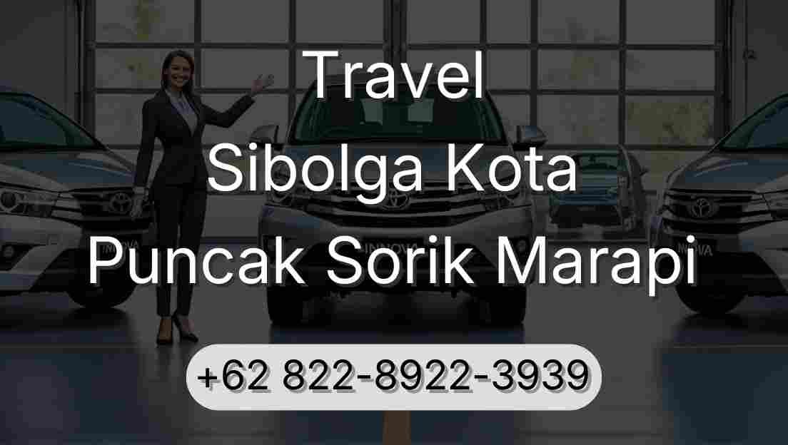 Travel Sibolga Kota Puncak Sorik Marapi
