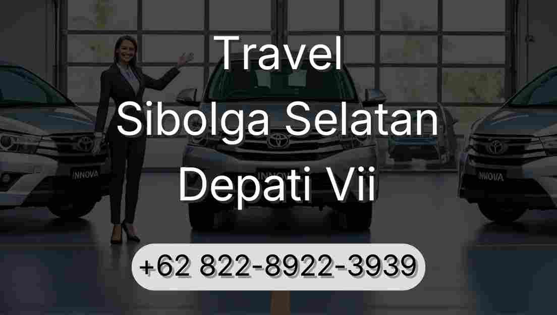 Travel Sibolga Selatan Depati Vii